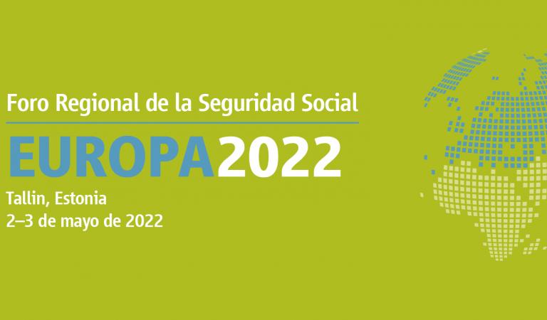 Foro Regional de la Seguridad Social para Europa - 2022
